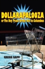 Image for Dollarapalooza or The Day Peace Broke Out in Columbus