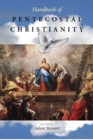 Image for Handbook of Pentecostal Christianity