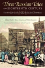 Image for Three Russian tales of the eighteenth century  : The Comely Cook, Vanka Kain, and &quot;Poor Liza&quot;