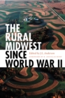 Image for The Rural Midwest Since World War II