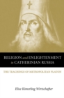 Image for Religion and Enlightenment in Catherinian Russia