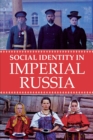 Image for Social Identity in Imperial Russia