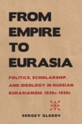 Image for From Empire to Eurasia
