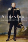Image for Alexander I  : the tsar who defeated Napoleon