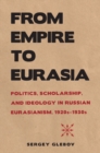 Image for From Empire to Eurasia