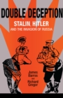 Image for Double Deception : Stalin, Hitler, and the Invasion of Russia