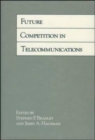 Image for Future Competition in Telecommunications