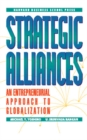 Image for Strategic Alliances : An Entrepreneurial Approach to Globalization
