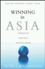 Image for Winning in Asia  : strategies for competing in the new millennium
