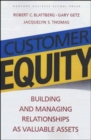 Image for Customer equity  : building and managing relationships as valuable assets