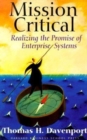 Image for Mission critical  : realizing the promise of enterprise systems