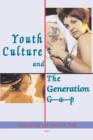 Image for The Youth Culture and the Generation Gap (HC)