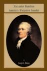 Image for Alexander Hamilton America&#39;s Forgotten Founder
