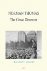 Image for Norman Thomas: The Great Dissenter