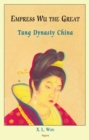Image for Empress Wu the Great, Tang Dynasty China