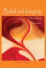 Image for Belief and integrity: philosophical dialogues