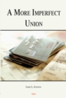 Image for A more imperfect union: how debt, inequity, and economics undermine the American dream