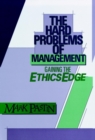 Image for The Hard Problems of Management : Gaining the Ethics Edge