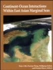 Image for Continent-Ocean Interactions Within East Asian Marginal Seas