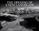 Image for The Opening of a New Landscape