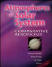 Image for Atmospheres in the Solar System : Comparative Aeronomy