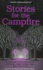 Image for Stories for the Campfire : A Collection of Tales with Morals, Memories, Magic, Beetles, Bugs, Bats, Cats and Tails