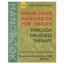 Image for The Edgar Cayce Handbook for Health Through Drugless Therapy