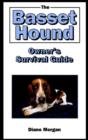 Image for The Basset Hound Owner&#39;s Survival Guide