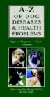Image for A-Z of Dog Diseases and Health Problems
