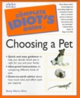 Image for The Complete Idiot&#39;s Guide to Choosing a Pet