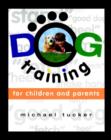 Image for Dog Training for Children and Parents