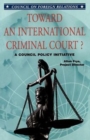 Image for Toward an International Criminal Court? a Council Policy Initiative