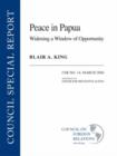Image for Peace in Papua : Widening a Window of Opportunity