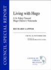 Image for Living with Hugo : U.S. Policy Toward Hugo Chavez&#39;s Venezuela