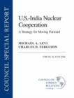 Image for U.S.-India Nuclear Cooperation : A Strategy for Moving Forward