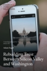 Image for Rebuilding Trust Between Silicon Valley and Washington
