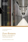 Image for Zero Botnets : Building a Global Effort to Clean Up the Internet