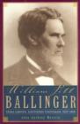 Image for William Pitt Ballinger : Texas Lawyer, Southern Statesman, 1825-1888