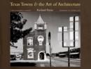 Image for Texas Towns and the Art of Architecture