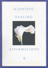 Image for SCIENTIFIC HEALING AFFIRMATIONS