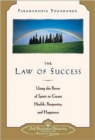 Image for The Law of Success : Using the Power of Spirit to Create Health Prosperity and Happiness