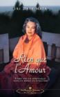 Image for Rien que l&#39;Amour (Only Love - French)
