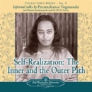 Image for Self Realization : Informal Talks by Paramahansa Yogananda, Rajarsi Janakananda and Dr. M.W. Lewis Collector&#39;s Series No. 5