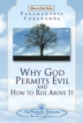 Image for Why God Permits Evil and How to Rise Above it