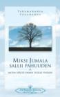 Image for Miksi Jumala sallii pahuuden : ja miten paasta pahan tuolle puolen - Why God Permits Evil (Finnish)