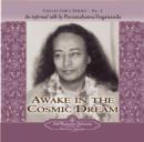 Image for Awake in the Cosmic Dream : An Informal Talk by Paramahansa Yogananda Collector&#39;s Series No. 2
