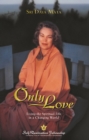 Image for Only Love: Formerly Qualities of a Devotee