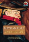 Image for Nathan Hale: Patriot Spy.