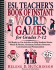 Image for ESL Teacher&#39;s Book of Instant Word Games : For Grades 7-12