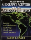 Image for Ready-to-Use Geography Activities for the American Continents : Lessons &amp; Skillsheets Featuring North and South America